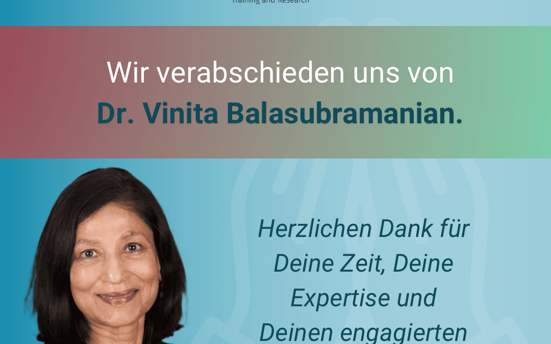 Abschied von Dr. Vinita Balasubramanian