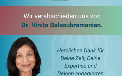 Abschied von Dr. Vinita Balasubramanian