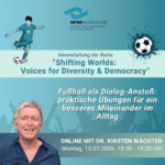 Fußball als Dialog-Anstoß: praktische Übungen für ein besseres Miteinander im Alltag