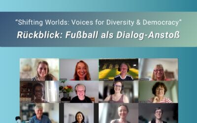 Rückblick: Fußball als Dialog-Anstoß – mehr als nur ein Spiel