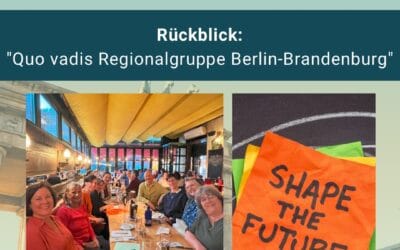 Rückblick: Quo vadis Regionalgruppe Berlin-Brandenburg