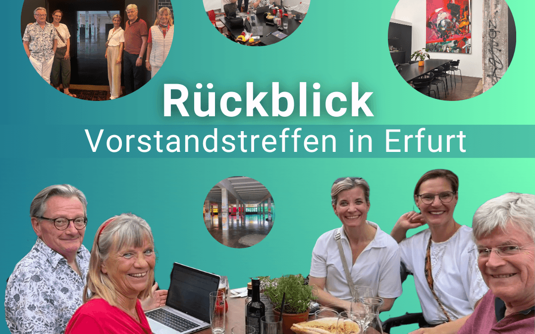 Rückblick: Vorstandstreffen 4.–6. Juli in Erfurt