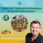 "Update LSP – Austausch und Neuigkeiten für alle LSP-Praktizierenden" mit Steffen Powoden
