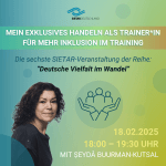 Mein exklusives Handeln als Trainer*in für mehr Inklusion im Training - mit Ṣeydâ Buurman-Kutsal