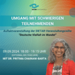 Auftaktveranstaltung der SIETAR-Reihe: "Deutsche Vielfalt im Wandel - unser Beitrag als Interkulturalist*innen"